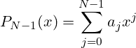 Rendered by QuickLaTeX.com \begin{equation*} \large P_{N-1}(x)=\sum_{j=0}^{N-1}{a_jx^j} \end{equation*}